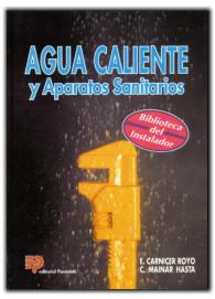 AGUA CALIENTE Y APARATOS SANITARIOS | 9788428321693 | CARNICER ROYO, E. | Galatea Llibres | Llibreria online de Reus, Tarragona | Comprar llibres en català i castellà online