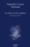 LA NIEVE EN LOS ESPINOS  | 9788484338321 | LOPEZ ANDRADA, ALEJANDRO | Galatea Llibres | Librería online de Reus, Tarragona | Comprar libros en catalán y castellano online