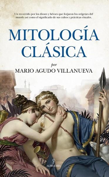MITOLOGÍA CLÁSICA | 9788418757952 | AGUDO VILLANUEVA, MARIO | Galatea Llibres | Librería online de Reus, Tarragona | Comprar libros en catalán y castellano online
