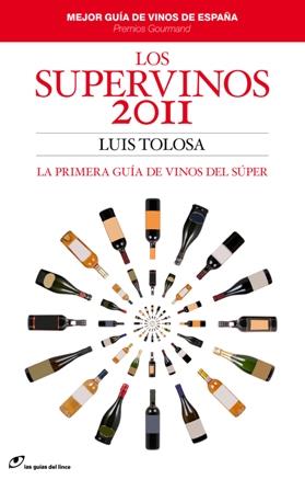 SUPERVINOS 2011 | 9788415070016 | TOLOSA, LUIS | Galatea Llibres | Librería online de Reus, Tarragona | Comprar libros en catalán y castellano online