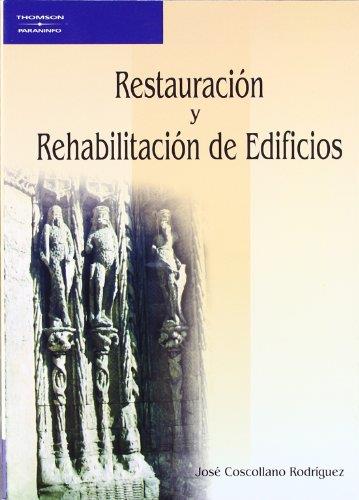 RESTAURACION Y REHABILITACION DE EDIFICIOS | 9788428328548 | COSCOLLANO RODRIGUEZ, JOSE | Galatea Llibres | Librería online de Reus, Tarragona | Comprar libros en catalán y castellano online