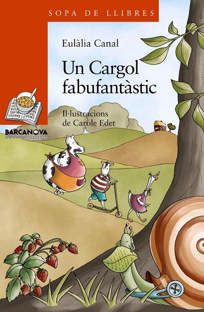 CARGOL FABUFANTÀSTIC | 9788448924812 | CANAL IGLESIAS, EULÀLIA | Galatea Llibres | Librería online de Reus, Tarragona | Comprar libros en catalán y castellano online