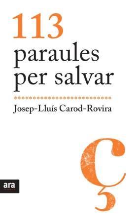 113 PARAULES PER SALVAR | 9788492907595 | CAROD-ROVIRA, JOSEP LLUIS | Galatea Llibres | Llibreria online de Reus, Tarragona | Comprar llibres en català i castellà online