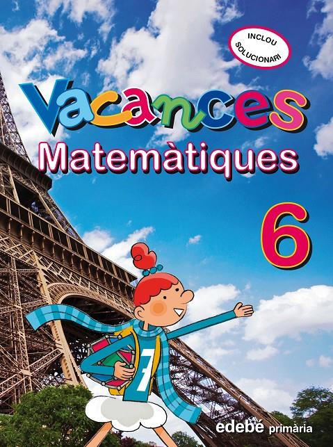VACANCES MATEMATIQUES 6 E.P. | 9788423694693 | Galatea Llibres | Llibreria online de Reus, Tarragona | Comprar llibres en català i castellà online