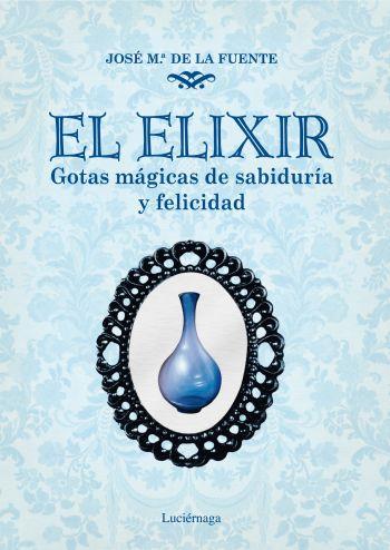 ELIXIR, EL | 9788492545421 | DE LA FUENTE, J.M. | Galatea Llibres | Librería online de Reus, Tarragona | Comprar libros en catalán y castellano online