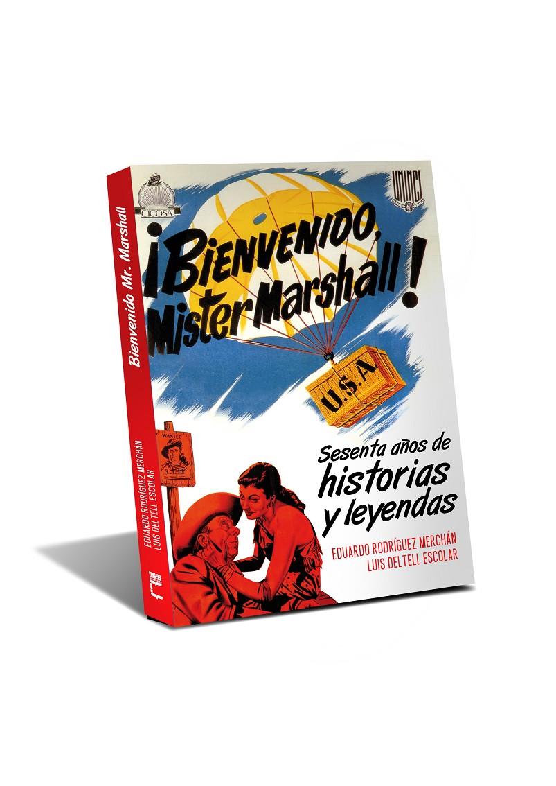 BIENVENIDO MISTER MARSHALL! | 9788415405627 | RODRÍGUEZ MERCHÁN, EDUARDO/DELTELL ESCOLAR, LUIS | Galatea Llibres | Librería online de Reus, Tarragona | Comprar libros en catalán y castellano online