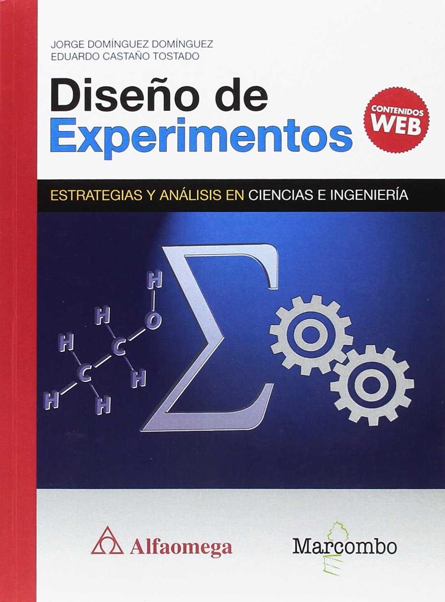 DISEÑO DE EXPERIMENTOS. ESTRATEGIAS Y ANÁLISIS EN CIENCIAS E INGENIERÍAS | 9788426725943 | DOMÍNGUEZ ,JORGE/CASTAÑO, EDUARDO | Galatea Llibres | Librería online de Reus, Tarragona | Comprar libros en catalán y castellano online