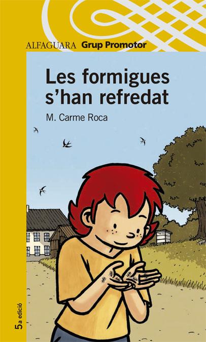 FORMIGUES S'HAN REFREDAT, LES | 9788484359746 | ROCA, MARIA CARME | Galatea Llibres | Librería online de Reus, Tarragona | Comprar libros en catalán y castellano online
