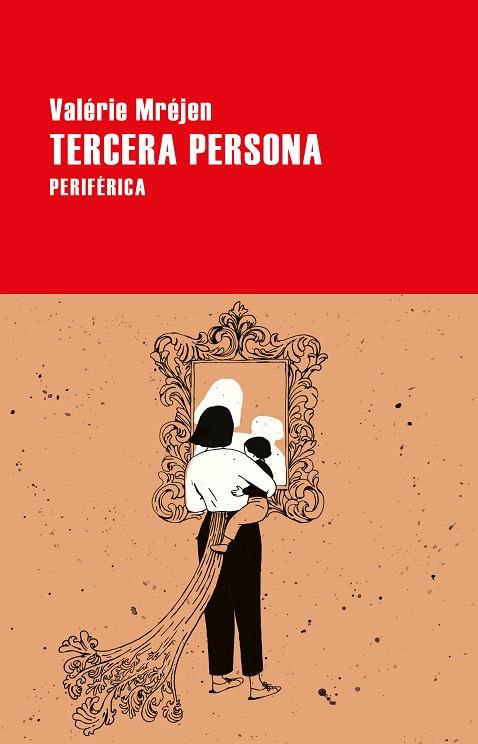 TERCERA PERSONA | 9788418838019 | MRÉJEN, VALÉRIE | Galatea Llibres | Llibreria online de Reus, Tarragona | Comprar llibres en català i castellà online