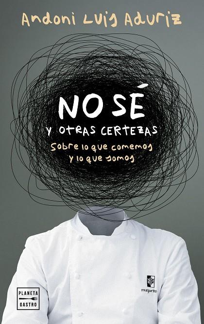 NO SÉ. Y OTRAS CERTEZAS | 9788408312802 | ADURIZ, ANDONI LUIS | Galatea Llibres | Llibreria online de Reus, Tarragona | Comprar llibres en català i castellà online