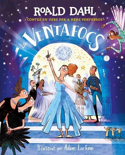 LA VENTAFOCS | 9788410190832 | DAHL, ROALD | Galatea Llibres | Llibreria online de Reus, Tarragona | Comprar llibres en català i castellà online