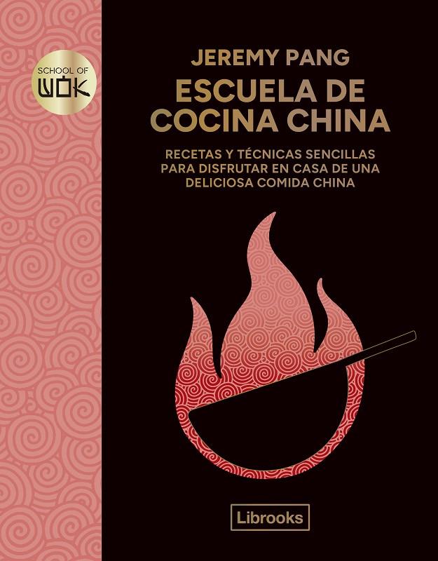 ESCUELA DE COCINA CHINA | 9788412981452 | PANG, JEREMY | Galatea Llibres | Librería online de Reus, Tarragona | Comprar libros en catalán y castellano online