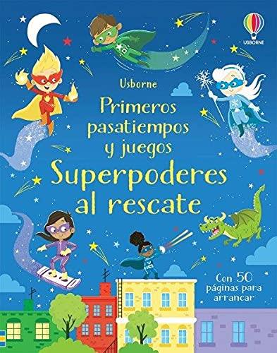 PRIMEROS PASATIEMPOS Y JUEGOS SUPERPODERES AL RESCATE  | 9781474997126 | ROBSON, KIRSTEEN | Galatea Llibres | Llibreria online de Reus, Tarragona | Comprar llibres en català i castellà online