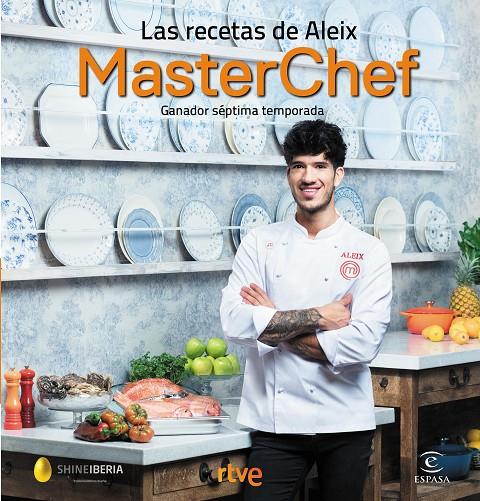 LAS RECETAS DE ALEIX. MASTERCHEF 7 | 9788467056419 | Galatea Llibres | Librería online de Reus, Tarragona | Comprar libros en catalán y castellano online