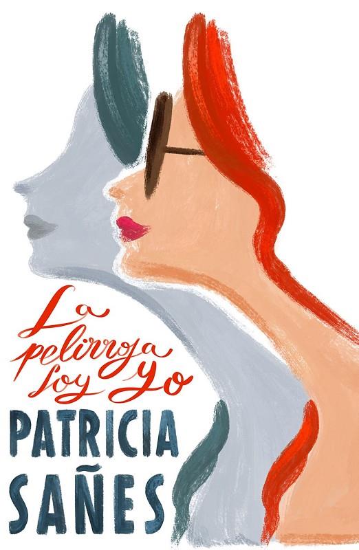 LA PELIRROJA SOY YO | 9791387761141 | SAÑES, PATRICIA | Galatea Llibres | Librería online de Reus, Tarragona | Comprar libros en catalán y castellano online