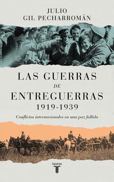 LAS GUERRAS DE ENTREGUERRAS (1919 – 1939) | 9788430629299 | GIL PECHARROMÁN, JULIO | Galatea Llibres | Llibreria online de Reus, Tarragona | Comprar llibres en català i castellà online