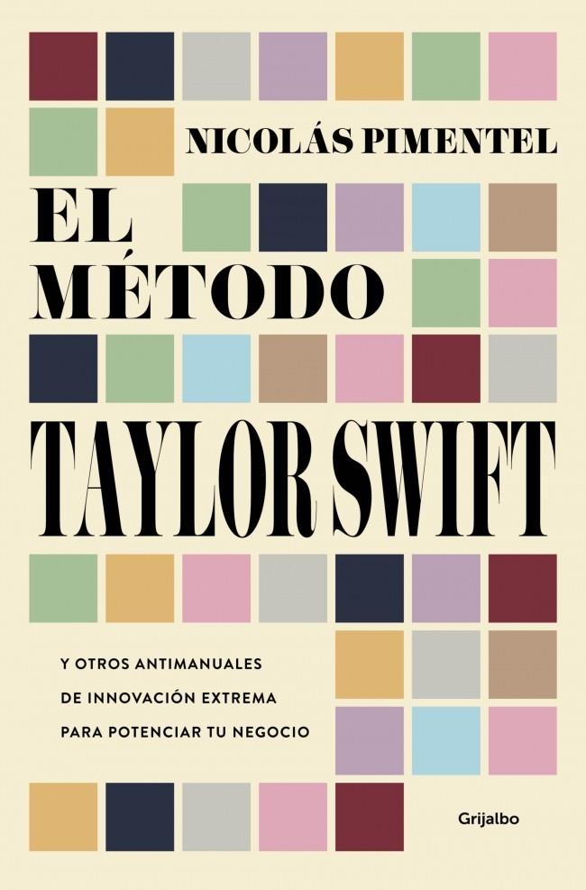 EL MÉTODO TAYLOR SWIFT | 9788425375187 | PIMENTEL, NICOLÁS | Galatea Llibres | Llibreria online de Reus, Tarragona | Comprar llibres en català i castellà online