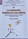 MOTIVACION EMPIEZA EN UNO MISMO, LA | 9788473565264 | URCOLA, JUAN | Galatea Llibres | Llibreria online de Reus, Tarragona | Comprar llibres en català i castellà online