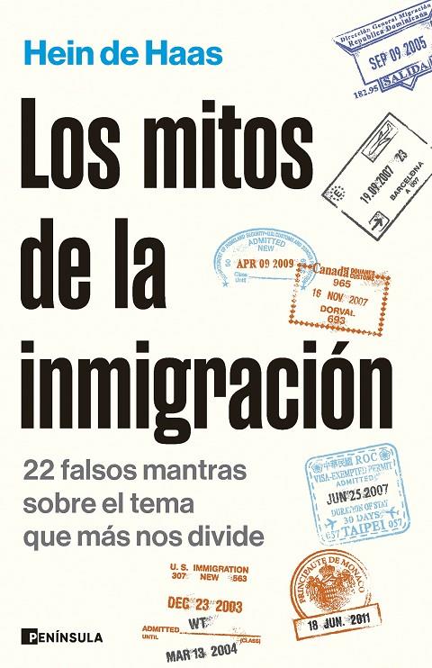 LOS MITOS DE LA INMIGRACIÓN | 9788411002523 | HAAS, HEIN DE | Galatea Llibres | Librería online de Reus, Tarragona | Comprar libros en catalán y castellano online