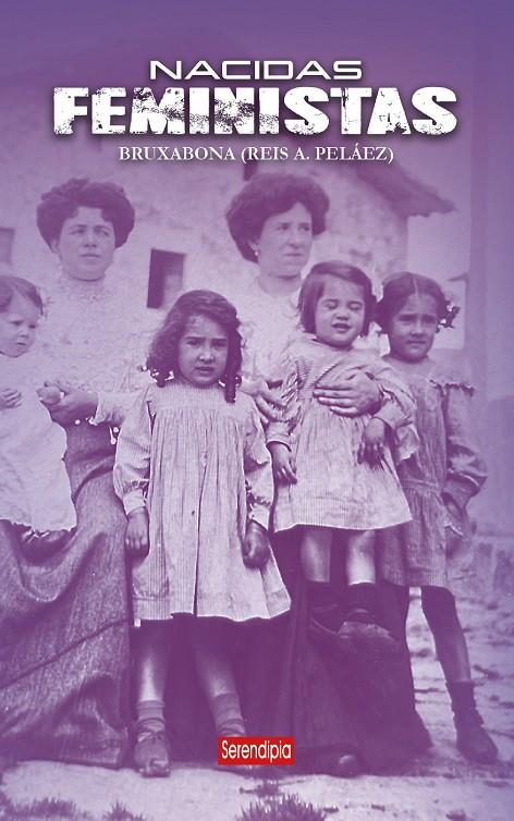 NACIDAS FEMINISTAS | 9788419793805 | A. PELÁEZ, REIS CARME | Galatea Llibres | Librería online de Reus, Tarragona | Comprar libros en catalán y castellano online
