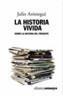 HISTORIA VIVIDA, LA | 9788420642000 | AROSTEGUI, JULIO | Galatea Llibres | Librería online de Reus, Tarragona | Comprar libros en catalán y castellano online