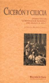 CICERON Y CILICIA. DIARIO DE UN GOBERNADOR ROMANO DEL S I AC | 9788495089076 | MUÑIZ COELLO,JOAQUIN | Galatea Llibres | Llibreria online de Reus, Tarragona | Comprar llibres en català i castellà online