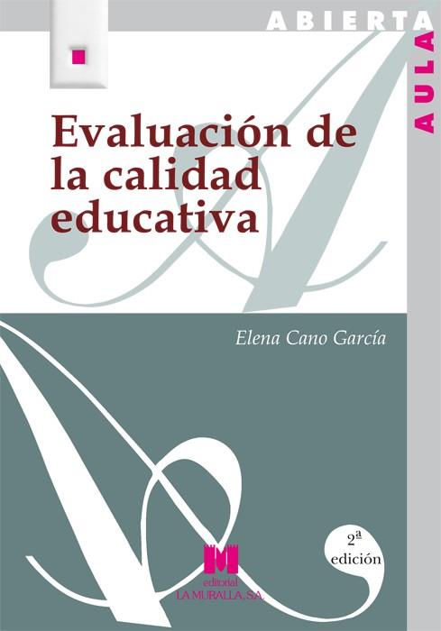 EVALUACION DE LA CALIDAD EDUCATIVA | 9788471336804 | CANO GARCIA, ELENA | Galatea Llibres | Librería online de Reus, Tarragona | Comprar libros en catalán y castellano online