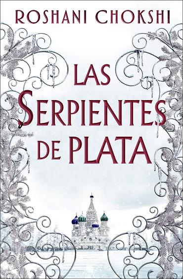 LAS SERPIENTES DE PLATA | 9788418002205 | CHOKSHI, ROSHANI | Galatea Llibres | Librería online de Reus, Tarragona | Comprar libros en catalán y castellano online