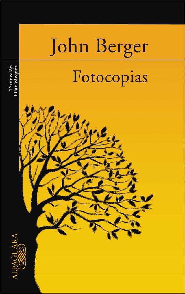 FOTOCOPIAS | 9788420470474 | BERGER, JOHN (1926- ) | Galatea Llibres | Llibreria online de Reus, Tarragona | Comprar llibres en català i castellà online