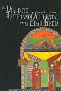DIALECTO ASTURIANO OCCIDENTAL EN LA EDAD MEDIA, EL | 9788447203840 | LAPESA MELGAR | Galatea Llibres | Llibreria online de Reus, Tarragona | Comprar llibres en català i castellà online