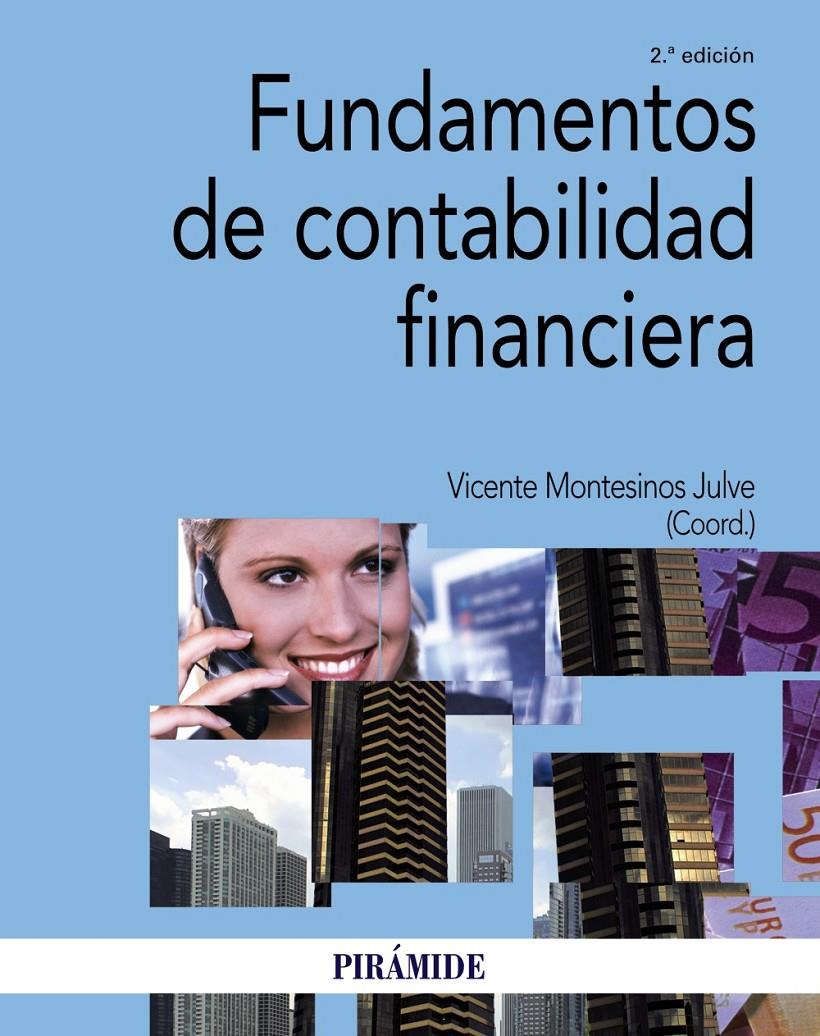 FUNDAMENTOS DE CONTABILIDAD FINANCIERA | 9788436834130 | MONTESINOS, VICENTE | Galatea Llibres | Llibreria online de Reus, Tarragona | Comprar llibres en català i castellà online