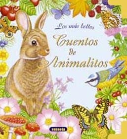 MAS BELLOS CUENTOS DE ANIMALITOS, LOS | 9788430549313 | SUSAETA, EQUIPO | Galatea Llibres | Llibreria online de Reus, Tarragona | Comprar llibres en català i castellà online