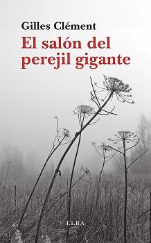 EL PEREJIL GIGANTE | 9788412807318 | CLÉMENT, GILLES | Galatea Llibres | Librería online de Reus, Tarragona | Comprar libros en catalán y castellano online