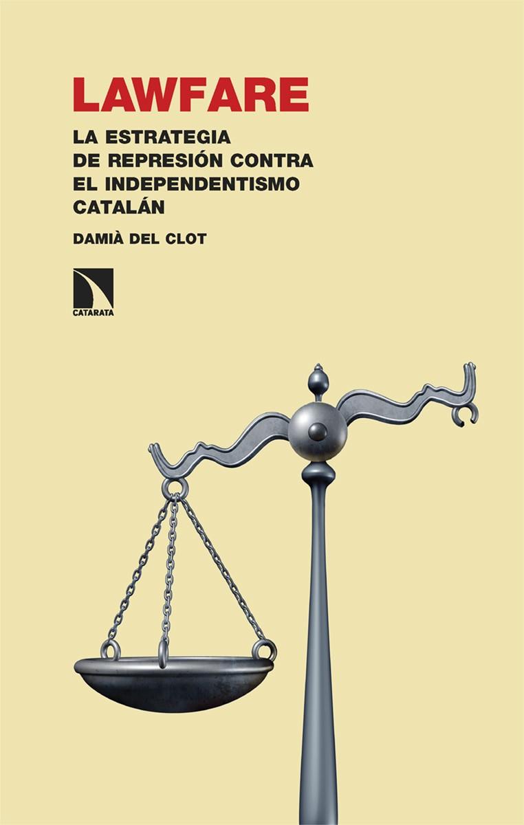 LAWFARE | 9788413525440 | DEL CLOT, DAMIÀ | Galatea Llibres | Librería online de Reus, Tarragona | Comprar libros en catalán y castellano online