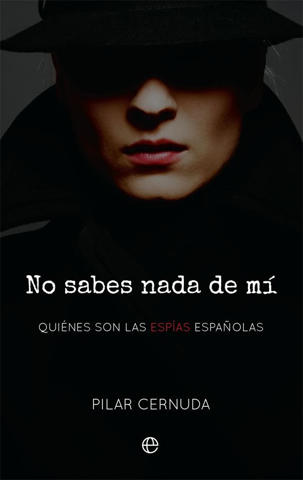 NO SABES NADA DE MÍ | 9788413841144 | CERNUDA, PILAR | Galatea Llibres | Llibreria online de Reus, Tarragona | Comprar llibres en català i castellà online
