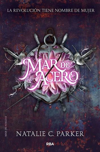 MAR DE ACERO. MAR DE FUEGO 2 | 9788427213494 | PARKER, NATALIE | Galatea Llibres | Llibreria online de Reus, Tarragona | Comprar llibres en català i castellà online