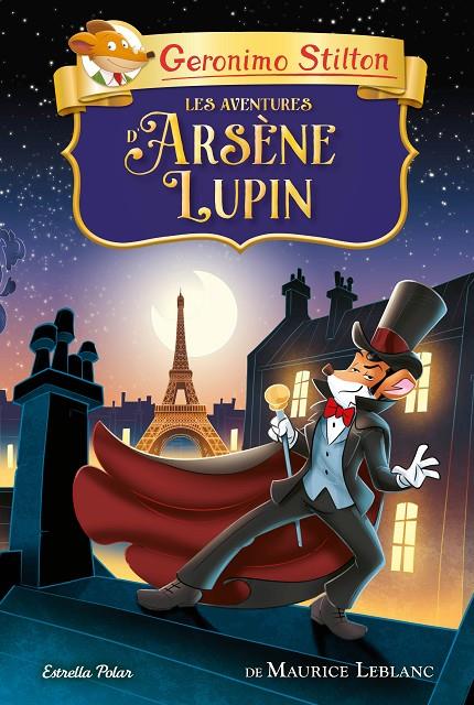LES AVENTURES D'ARSÈNE LUPIN. GERONIMO STILTON | 9788413894744 | Galatea Llibres | Librería online de Reus, Tarragona | Comprar libros en catalán y castellano online