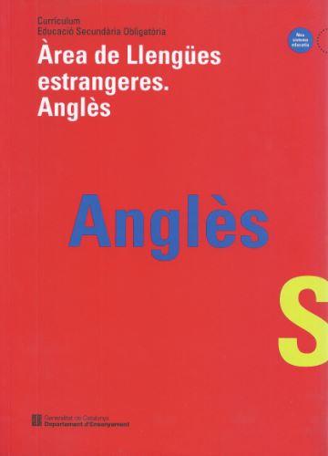 CURRÍCULUM. EDUCACIÓ SECUNDÀRIA OBLIGATÒRIA. ÀREA DE LLENGÜES ESTRANGERES. ANGLÈ | 9788439327462 | Galatea Llibres | Llibreria online de Reus, Tarragona | Comprar llibres en català i castellà online
