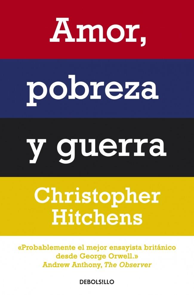 AMOR, POBREZA Y GUERRA | 9788499087498 | HITCHENS, CHRISTOPHER | Galatea Llibres | Librería online de Reus, Tarragona | Comprar libros en catalán y castellano online