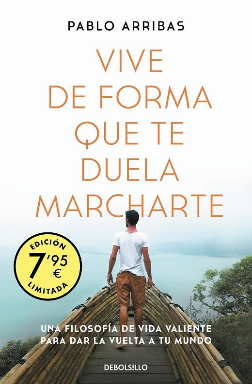 VIVE DE FORMA QUE TE DUELA MARCHARTE | 9788466358767 | ARRIBAS, PABLO | Galatea Llibres | Librería online de Reus, Tarragona | Comprar libros en catalán y castellano online