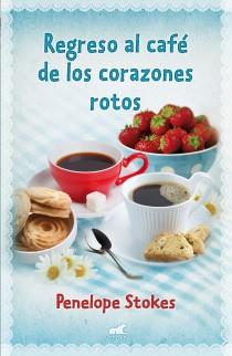 REGRESO AL CAFÉ DE LOS CORAZONES ROTOS | 9788415420422 | STOKES, PENELOPE J. | Galatea Llibres | Llibreria online de Reus, Tarragona | Comprar llibres en català i castellà online