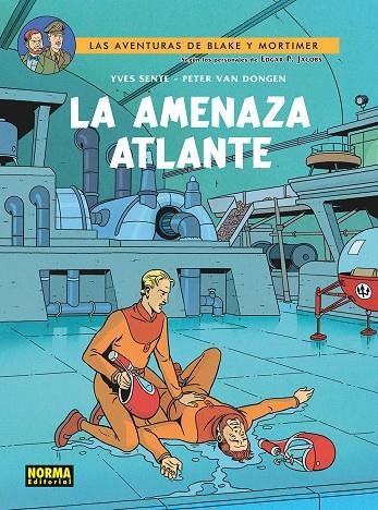 BLAKE Y MORTIMER 31. LA AMENAZA ATLANTE | 9788467984545 | SENTE, YVES / PETER VAN DONGEN | Galatea Llibres | Llibreria online de Reus, Tarragona | Comprar llibres en català i castellà online