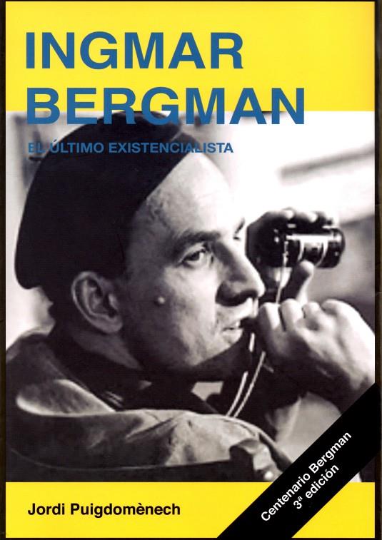 INGMAR BERGMAN. EL úLTIMO EXISTENCIALISTA | 9788415448297 | PUIGDOMèNECH LóPEZ, JORDI | Galatea Llibres | Llibreria online de Reus, Tarragona | Comprar llibres en català i castellà online