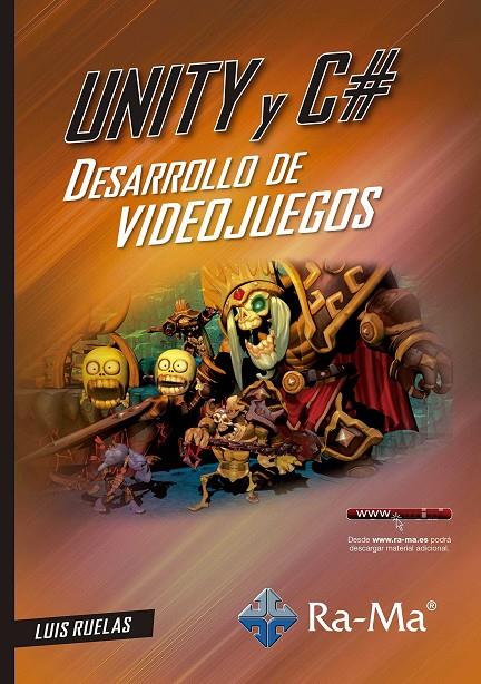 UNITY Y C# DESARROLLO DE VIDEOJUEGOS | 9788499647647 | RUELAS, LUIS | Galatea Llibres | Librería online de Reus, Tarragona | Comprar libros en catalán y castellano online