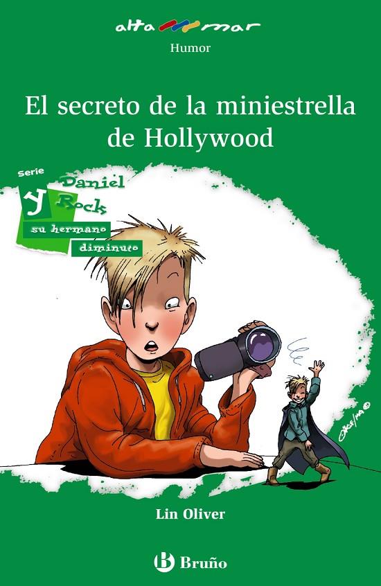 DANIEL ROCK Y EL SECRETO DE LA MINIESTRELLA DE HOLLYWOOD | 9788469621943 | OLIVER, LIN | Galatea Llibres | Llibreria online de Reus, Tarragona | Comprar llibres en català i castellà online