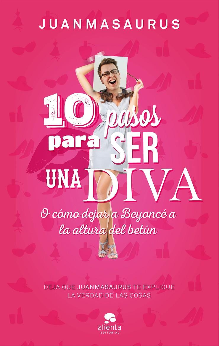 10 PASOS PARA SER UNA DIVA | 9788416253388 | JUANMASAURUS | Galatea Llibres | Llibreria online de Reus, Tarragona | Comprar llibres en català i castellà online