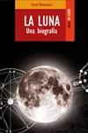 LUNA, LA UNA BIOGRAFIA | 9788489624412 | WHITEHOUSE, DAVID | Galatea Llibres | Librería online de Reus, Tarragona | Comprar libros en catalán y castellano online