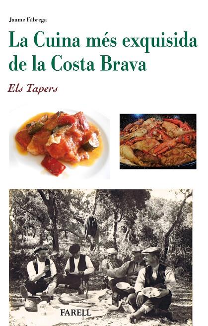 LA CUINA MES EXQUISIDA DE LA COSTA BRAVA | 9788492811991 | FABREGA, JAUME | Galatea Llibres | Llibreria online de Reus, Tarragona | Comprar llibres en català i castellà online