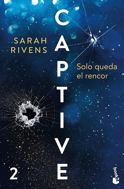 CAPTIVE: SOLO QUEDA EL RENCOR | 9788427055452 | RIVENS, SARAH | Galatea Llibres | Llibreria online de Reus, Tarragona | Comprar llibres en català i castellà online