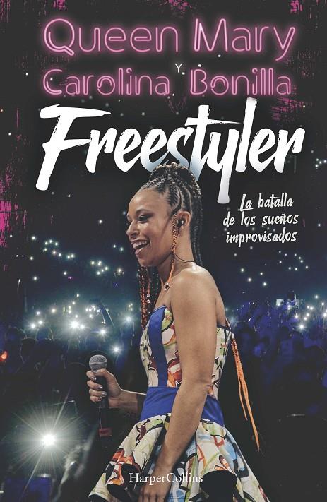 FREESTYLER LA BATALLA DE LOS SUEÑOS IMPROVISADOS | 9788491396949 | QUEEN MARY | Galatea Llibres | Llibreria online de Reus, Tarragona | Comprar llibres en català i castellà online